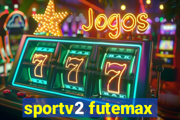 sportv2 futemax